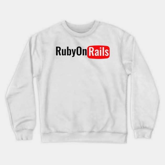 Ruby On Rails - YouTube Crewneck Sweatshirt by FaixaPreta